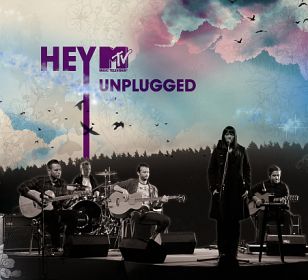 Hey - MTV Unplugged