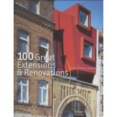 100 Great Extensions & Renovations