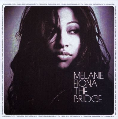 Melanie Fiona - The Bridge 