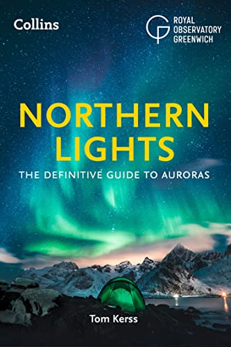 Northern Lights The Definitive Guide to Auroras