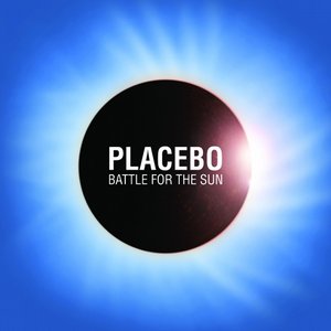 Placebo - Battle for the Sun