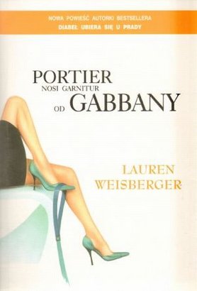 Lauren Weisberger, Portier nosi garnitur od Gabbany