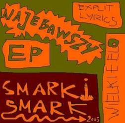 Smarki Smark - Najebawszy EP [CD]