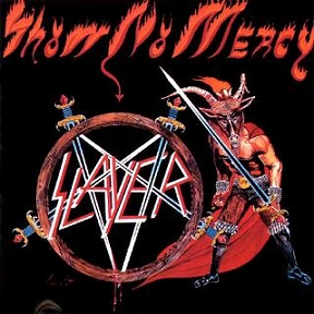 Slayer- Show no Mercy