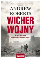 Wicher wojny. Nowa historia Drugiej Wojny Światowej  - Roberts Andrew