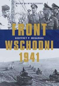 Front Wschodni, 1941, Geoffrey Megargee 