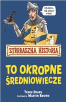 To okropne średniowiecze