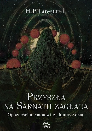 Przyszła na Sarnath zagłada. 