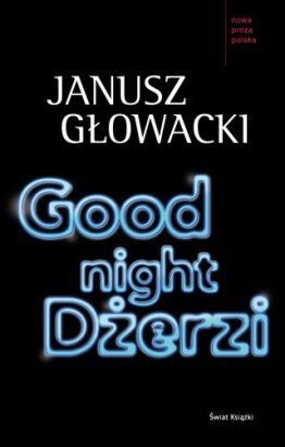 Janusz Głowacki, Good night Dżerzi