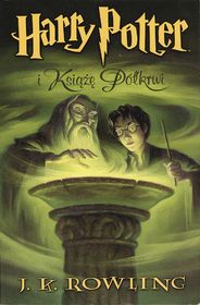 Harry Potter i Książę Półkrwi. Tom 6      