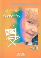 Teatr szkolny. Scenopisy. Część 5