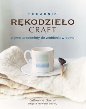 Poradnik. Rękodzieło Craft