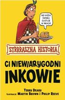 Ci niewiarygodni Inkowie