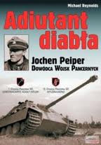 43.	Adiutant Diabła, Jochen Peiper, Michael Reynolds 