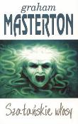 Graham Masteron - Szatańskie Włosy
