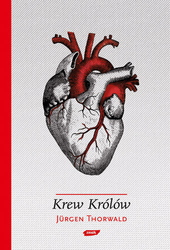 Jürgen Thorwald - Krew Królów