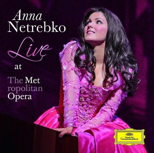 Anna Netrebko - Live At Metropolitan Opera