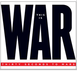 30 seconds to mars- this is war