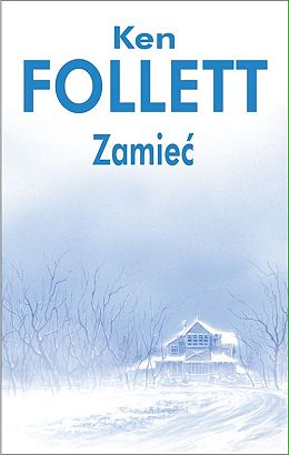 Ken Follet, Zamieć