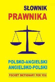 Słownik Prawnika Polsko-Angielski Angielsko-Polski Pocket Dictionary For You      