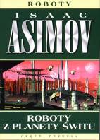 Isaac Asimov - Roboty z planety świtu