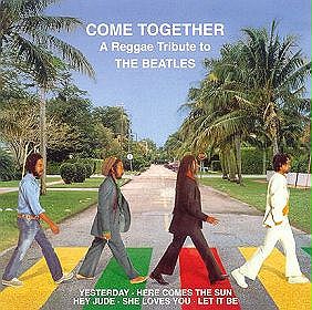 Come Togetther - A Reggae Tribute To The Beatles