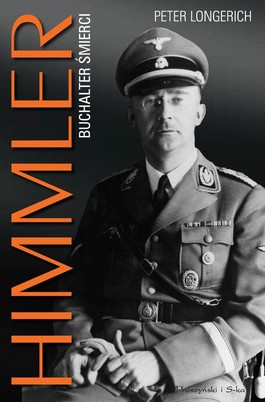 Himmler. Buchalter śmierci - Peter Longerich