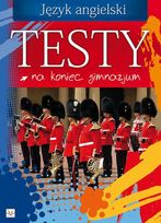 Język angielski. Testy na koniec gimnazjum     