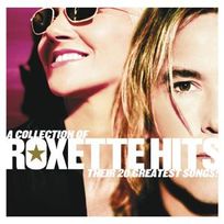 A Collection Of Roxette Hits! Their 20 Greatest Hits    