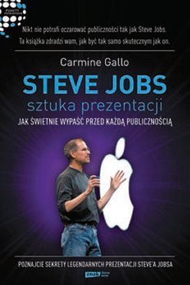 Gallo C., Steve Jobs: Sztuka prezentacji