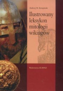 Andrzej M. Kempiński - Ilustrowany leksykon mitologii wikingów