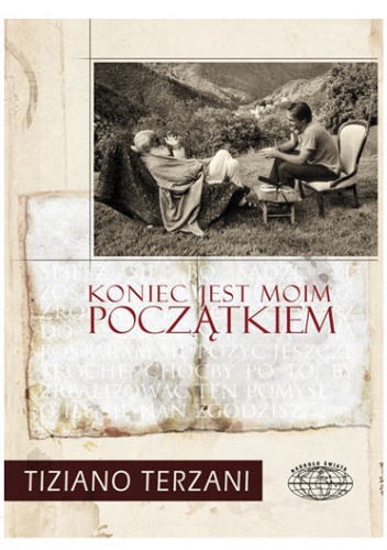 Koniec jest moim początkiem - Tiziano Terzani