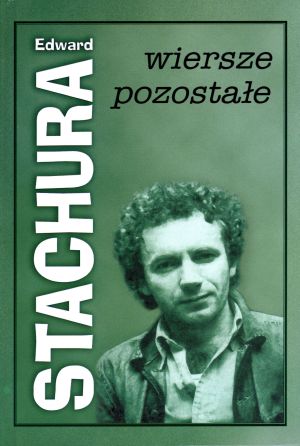 Wiersze pozostałe Stachurskiego