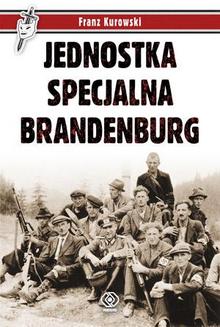  Franz Kurowski Jednostka specjalna Brandenburg 