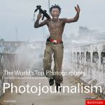 WORLD'S TOP PHOTOGRAPHERS: PHOTOJOURNALISM