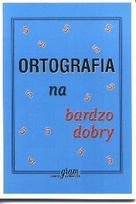 Ortografia na bardzo dobry