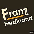 Franz Ferdinand - Franz Ferdinand (Special Edition)