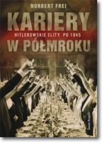 Kariery w półmroku, Norbert Frei 