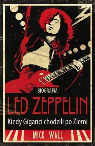Led Zeppelin - Kiedy Giganci Chodzili Po Ziemi