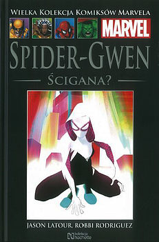 Wielka Kolekcja Komiksów Marvela - 144 - Spider Gwen: Ścigana.
