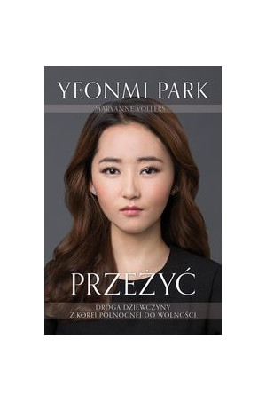 Książka Przeżyć, Park Yeonmi 