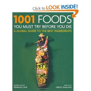 1001 Foods you must try before you die