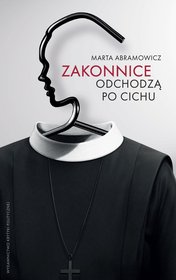 Zakonnice odchodzą po cichu      