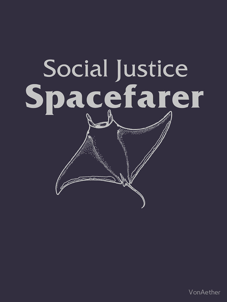 Koszulka Social Justice Spacefarer