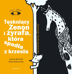 TĘSKNIĄCY ZENON I ŻYRAFA, KTÓRA SPADŁA Z KRZESŁA
