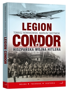 Legion Condor  Płk SG Tomasz Nowakowski, Mariusz Skotnicki