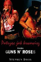 Guns N' Roses, Patrząc jak Krwawisz