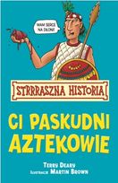 Ci paskudni Aztekowie