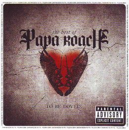 To Be Loved The Best Of Papa Roach PL      