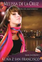 Klika z San Francisco. Smak zazdrości